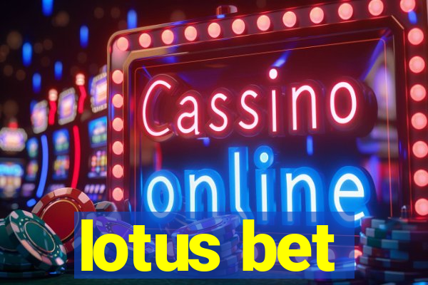 lotus bet